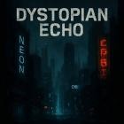 EchsoWave - Dystopian Echo