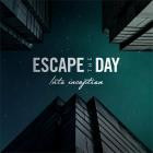 Escape The Day - Into Inception