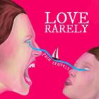 Love Rarely - Pain Travels