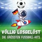 Völlig Losgelöst - Die Größten Fussball Hits