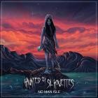 Haunted By Silhouettes - No Man Isle