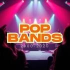 Pop Bands 2000-2020