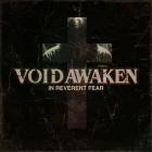 VOID AWAKEN - In Reverent Fear