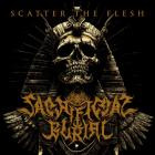 Sacrificial Burial - Scatter The Flesh