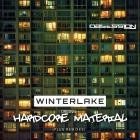 Winterlake - Original Hardcore Material (Plus Remixes)