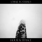 Crime In Stereo-House and Trance-24BIT-48KHZ-WEB-FLAC-2023-FLACCiD