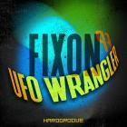Fixon - UFO Wrangler EP