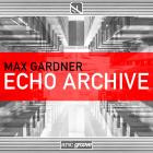 Max Gardner - Echo Archive