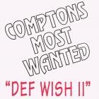 Comptons Most Wanted-Def Wish II-16BIT-WEB-FLAC-1992-SHHHHHH