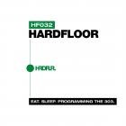 Hardfloor - Eat Sleep Programming The 303 