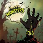 The B Movie Monsters - 1313