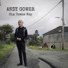 Andy Gower - Six Towns Boy