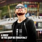 A-mase - 10Yrs Deep Re:Touch, Vol  2