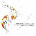 Breakthrough Even - The Step That Lies Ahead