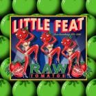 Little Feat - - Raw Tomatos  