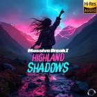 Massive BreakZ - Highland Shadows