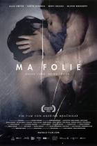 Ma Folie - Deine Liebe  Deine Lügen