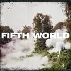 Fifth World - Fifth World