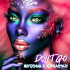 NoYesMan  AlphaStar - Don't Go