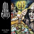 At the Plates - Garden Salads of Grief (Refried Edition)