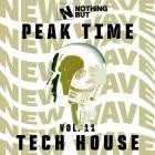 VA - Nothing But -  Peak Time Tech House Vol 11