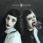 Saving Vice - Good Days, Dead Eyes
