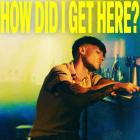Louis Tomlinson - How Did I Get Here (Extended Edition)