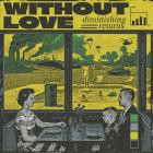 Without Love-Diminishing Returns-16BIT-WEB-FLAC-2026-FLACCiD