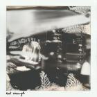 Daughter - Not Enough