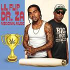 Lil Flip & Dr Za - Medicinal Music