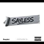 PrezArt - Say Less