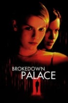 Brokedown Palace - Die Hoffnung stirbt zuletzt