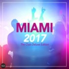Miami 2017-The Club Deluxe Edition
