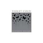 Violet Cold - Desperate Dreams