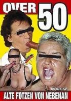 Over 50 - Alte Fotzen Von Nebenan