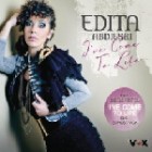 Edita Abdieski - I've Come To Life