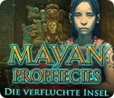 Mayan Prophecies: Die verfluchte Insel