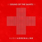 Audio Adrenaline - Sound Of The Saints