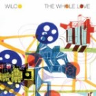 Wilco - The Whole Love (Deluxe Edition)