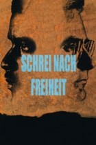 Schrei nach Freiheit