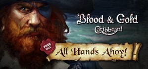 Blood and Gold Caribbean All Hands Ahoy