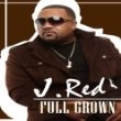 J. Red - Full Grown