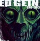 Ed Gein - Bad Luck