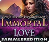 Immortal Love - Briefe aus der Vergangenheit Sammleredition