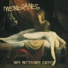 Membranes  - Dark Matter Dark Energy