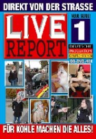 Live Report 1 - Direkt von der Straße