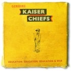 Kaiser Chiefs - Education, Education, Education and War
