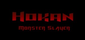 Hokan Monster Slayer