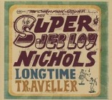Jeb Loy Nichols - Long Time Traveller (Deluxe Edition)