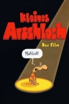 Kleines Arschloch - Der Film